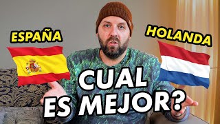 Donde se vive Mejor, España o Holanda