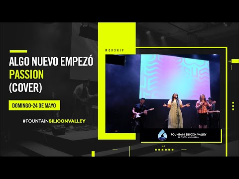 Algo Nuevo Empezó - Passion feat Chris Tomlin - Cover en Español