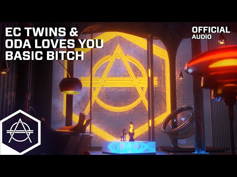 EC Twins & ODA LOVES YOU - Basic Bitch (Official Audio)
