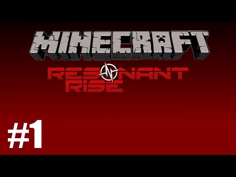 Resonant Rise 3 - Ep1 - Taking Over! [60 FPS]