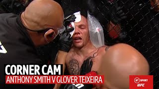 &quot;My teeth are falling out!&quot; Corner Cam: What Smith and Teixeira&#39;s coaches said in between rounds