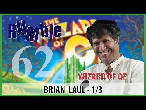 Rumble.62: Brian Laul - Over 3,850 "Wizard of Oz" shows in 15 years - 1/3