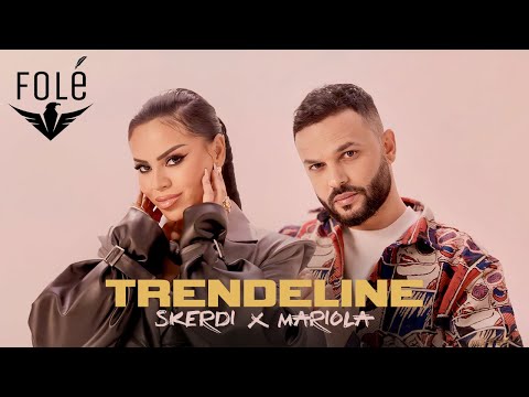 SKERDI x MARIOLA KAÇANI - TRENDELINE