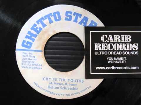 CRY FE THE YOUTHS - DELTON SCREECHY (GHETTO STAR) KILLER DIGI!!