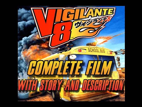 VIGILANTE 8 COMPLETE FILM WITH STORY AND DESCRIPTION. Stay until the end.