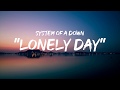 System Of A Down Lonely Day Lyrics By GoodLyrics