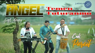 Download lagu ANGEL TEMEN TUTURANMU - CAK PERCIL [ ] mp3