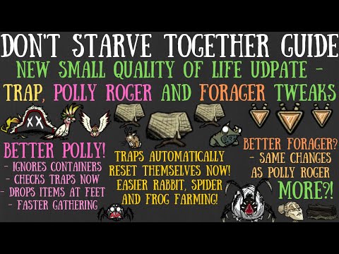 NEW Quality Of Life Update! Traps, Polly Roger & Lazy Forager Tweaks - Don't Starve Together Guide