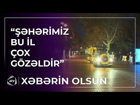 Bakı yeni ilə hazırdır
