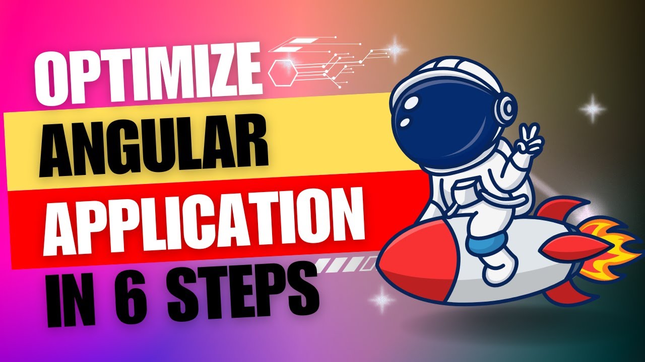 6 steps to improve the performance of your Angular Application 🚀