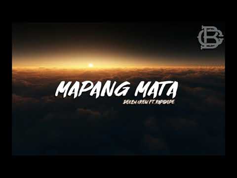Mapang Mata x Deezy Crew FT Rapidopes