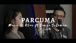 Mario G Klau ft Sanza Soleman Parcuma Cover Lagu A...