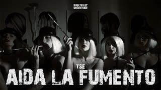 TSE - AIDA LA FUMENTO (Official Music Video)