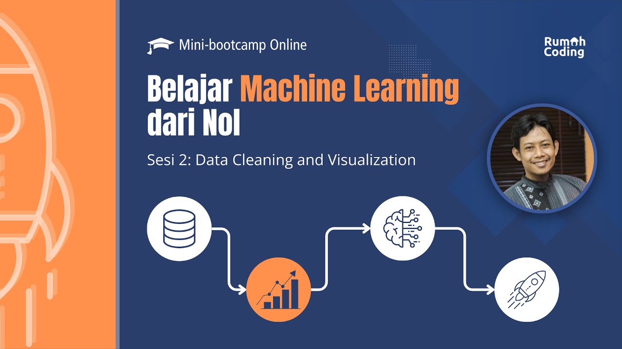 Sesi 2: Data Cleaning and Visualization - Mini Bootcamp Belajar Machine Learning dari Nol
