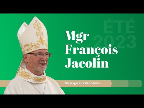 Mgr Jacolin "Bel été en Vendée !"