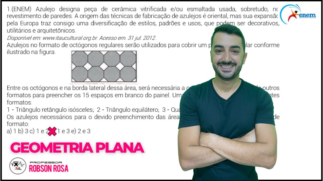 Questões ENEM - Geometria plana - Azulejo designa peça de cerâmica vitrificada e/ou esmaltada...