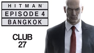HITMAN episode 4 Bangkok
