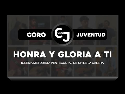 HONRA Y GLORIA A TI | Coro juventud mixta | IMPCH La Calera