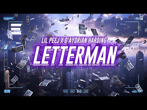 lil peej x d'aydrian harding - letterman [lyrics]