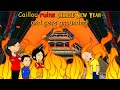 CAILLOU RUINS CHINESE NEW YEAR AND CHINATOWN AND GETS GROUNDED