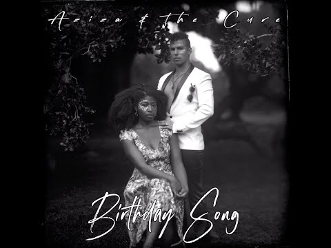 Aziza & the Cure - Birthday Song [Official Audio]
