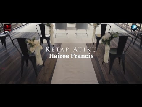 Hairee Francis - Ketap Atiku (Official Music Video)