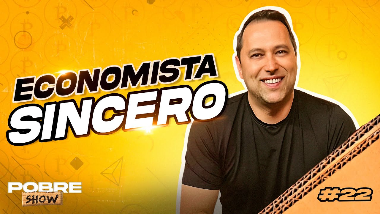ECONOMISTA SINCERO - Charles Wicz - Pobre Show #22