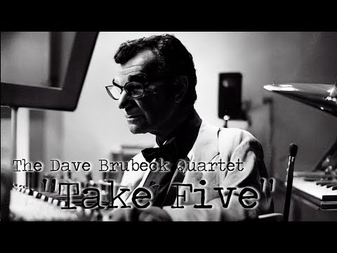 The Dave Brubeck Quartet (Time Out) — “Take Five” [Extended] (1 Hr.)