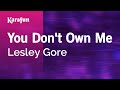 You Don T Own Me Lesley Gore Karaoke Version KaraFun