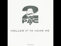 2Pac Holler If Ya Hear Me Broadway Mix Instrumental