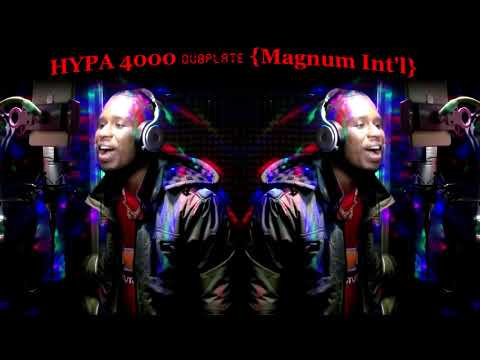HYPA 4000 dubplate {Magnum Int'l} @ dainjamentalz u$a 4