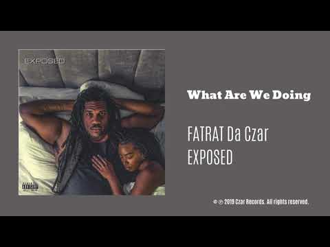 FatRat Da Czar - What Are We Doing (prod. MIDIMarc) [AUDIO]