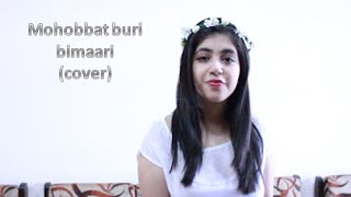 Mohobbat Buri bimaari (Cover) | Bombay Velvet.
