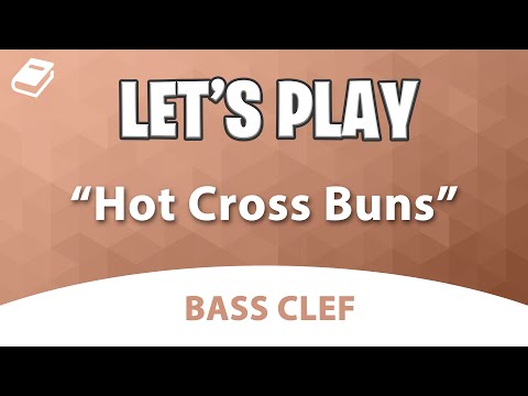 Let's Play "Hot Cross Buns"  - Trombone, Bassoon, Baritone B.C.