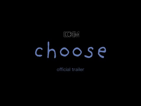 Choose - Official Trailer