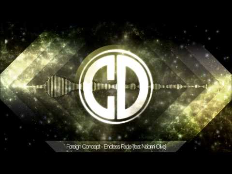 Foreign Concept - Endless Fade feat. Naomi Olive