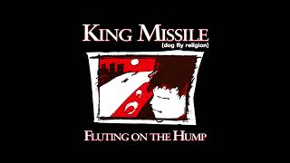 King Missile (Dog Fly Religion) - Muffy