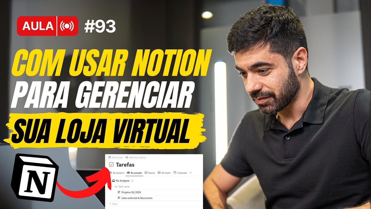 AULA 93 - NOTION Para LOJA VIRTUAL Como Gerenciar um E-commerce