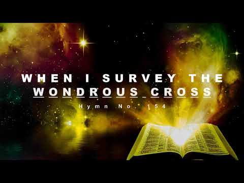 When I Survey the Wondrous Cross - Hymn No. 154 | SDA Hymnal | Instrumental