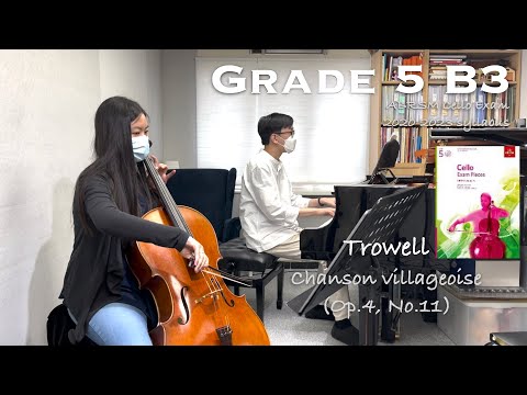 Grade 5 B3 Trowell - Chanson villageoise | ABRSM Cello Exam 2020-2023 | Holly Yip🎻 & Stephen Fung🎹