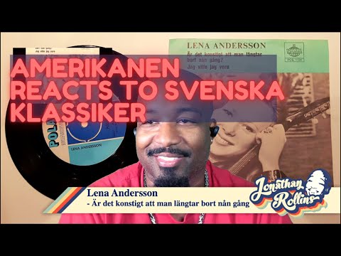 Amerikanen Reacts to Svenska Klassiker: Lena Andersson - Är det konstigt att man längtar bort...