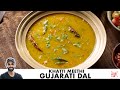 Gujarati Dal Recipe Quick Khatti Meethi Toor Dal Gujarati Khatti Meethi Dal Chef Sanjyot Keer