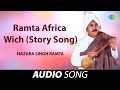 Ramta Africa Wich Story Song Hazara Singh Ramta Old Punjabi Songs Punjabi Songs 2022