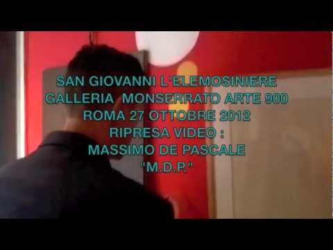 SAN GIOVANNI L'ELEMOSINIERE MONSERRATO ARTE 900 ROMA 27/10/2012