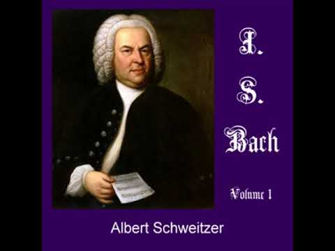 J.S. Bach, Volume 1 by Albert SCHWEITZER read by Various Part 1/2 | Full Audio Book