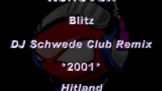 KONOVOX - Blitz [DJ Schwede Club Remix] *2001* [Hitland]