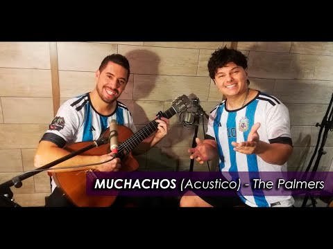 MUCHACHOS (Acústico) The Palmers