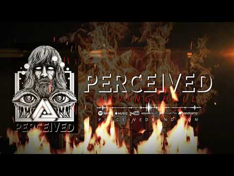 Perceived - Living Hell (Official Streaming Video)