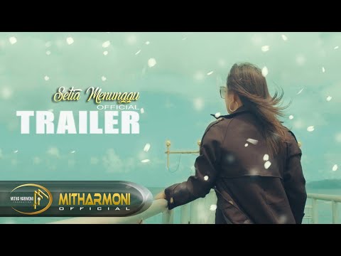 Mitha Talahatu - Setia Menunggu (Official Trailer Music Video)