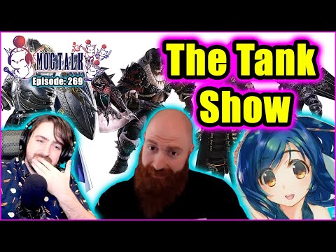 MogTalk: Episode 269 - The Tank Show w/ Xeno & Sindalf